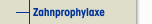 Zahnprophylaxe